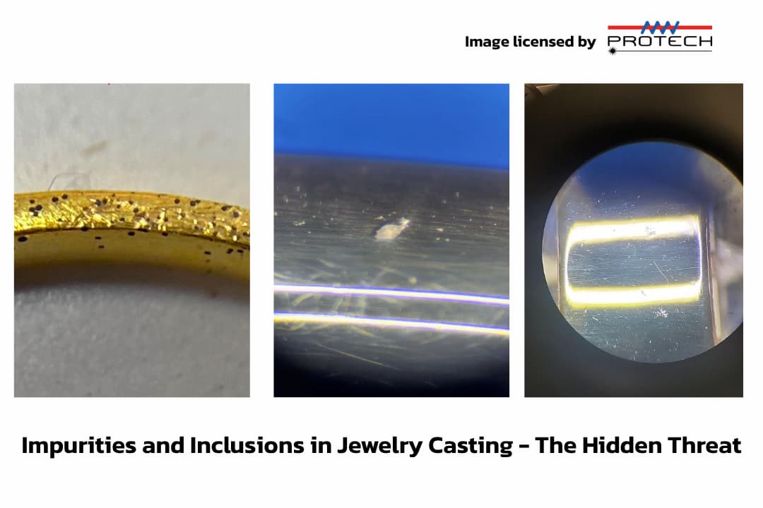 Impurities and Inclusions in Jewelry Casting The Hidden Threat